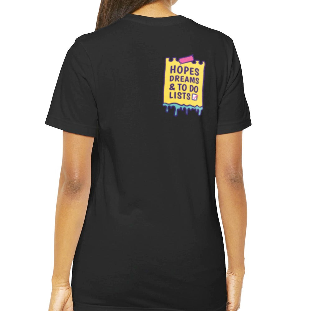 Hopes Dreams and To Do Lists Printed Unisex Product