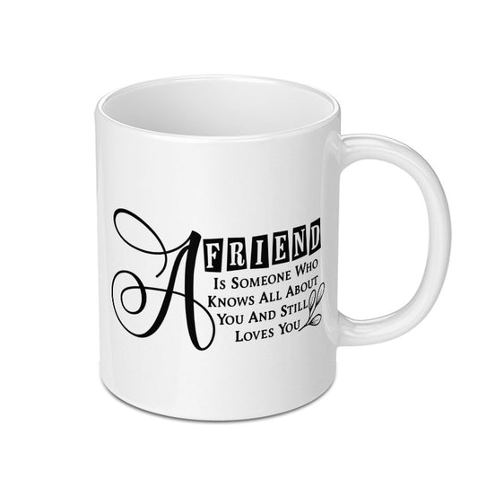 A Friend Mug, Friendship Quote Gift, Best Friend Present, Loving Friend Mug, Cute Coffee Mug, Gift for Friends, Friendship Mug - Tawshia