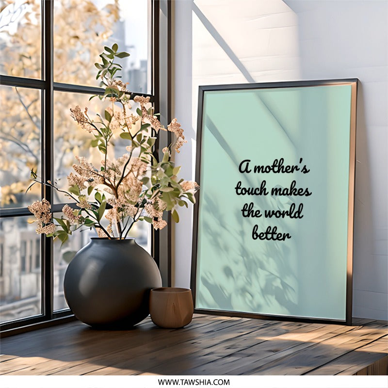 Mothers Touch Wall Art, Inspirational Quote Print, Modern Minimalist Decor, Family Love Art, Home Decor Gift, Mothers Day Gift Idea - Tawshia