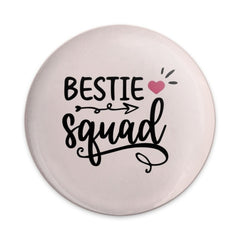 Bestie Squad Pinback Button, Friendship Button, Best Friends Gift, Cute Squad Button, Best Friend Button, Friends Forever Button - Tawshia