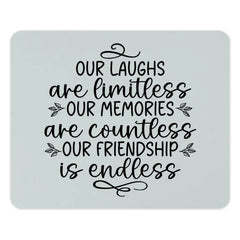 Endless Friendship Mouse Pad, Limitless Laughs, Countless Memories, Best Friend Gift, Office Decor, Friendship Quote, Desk Accessory - Tawshia
