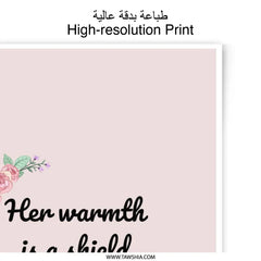 Floral Quote Photographic Prints, Mother's Day Gift, Inspirational Wall Art, Her Warmth Shield Print, Delicate Flowers Prints - Tawshia