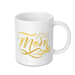 I Love You Mom Mug, Mothers Day Gift, Mom Coffee Cup, Gift for Mom, Birthday Gift for Mother, Mother's Day Mug, Best Mom Ever Mug - Tawshia