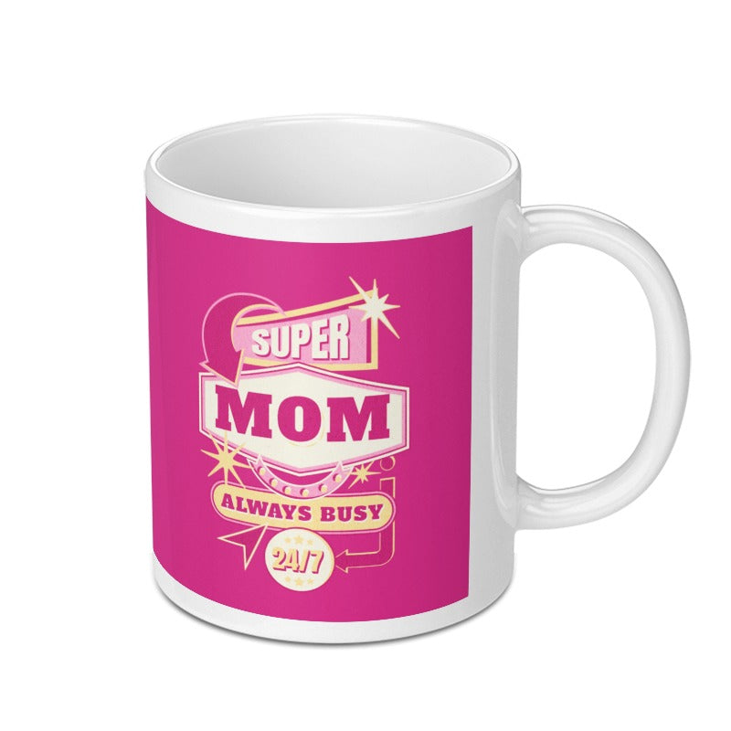Super Mom Always Busy 24/7 Design Mug product