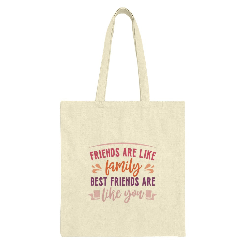 Best Friends Tote Bag, Friends Like Family Gift, Friendship Quote Tote, Sentimental Gift, Appreciation Tote Bag - Tawshia