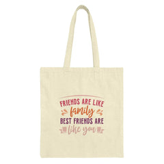 Best Friends Tote Bag, Friends Like Family Gift, Friendship Quote Tote, Sentimental Gift, Appreciation Tote Bag - Tawshia