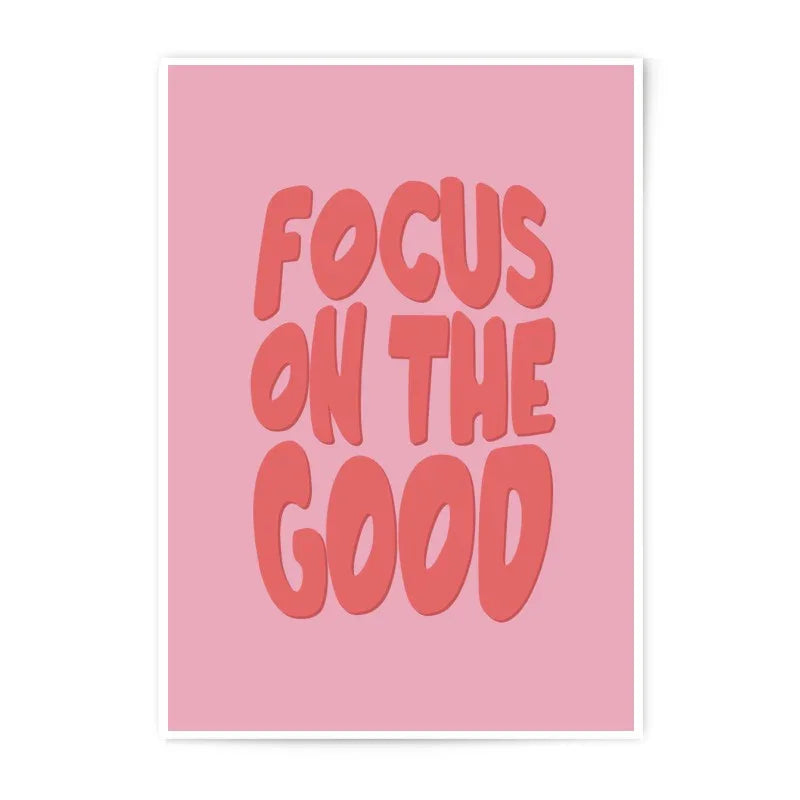 Focus On The Good, Photographic Print, Inspirational Quote, Wall Art, Home Decor, Positive Vibes, Pink Aesthetic, Motivational Print - Tawshia