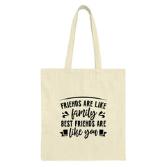 Friends Like Family Tote Bag, Best Friend Gift, Friendship Bag, Appreciation Gift, Everyday Tote, Unique Gift, Shopping Bag, Book Bag - Tawshia