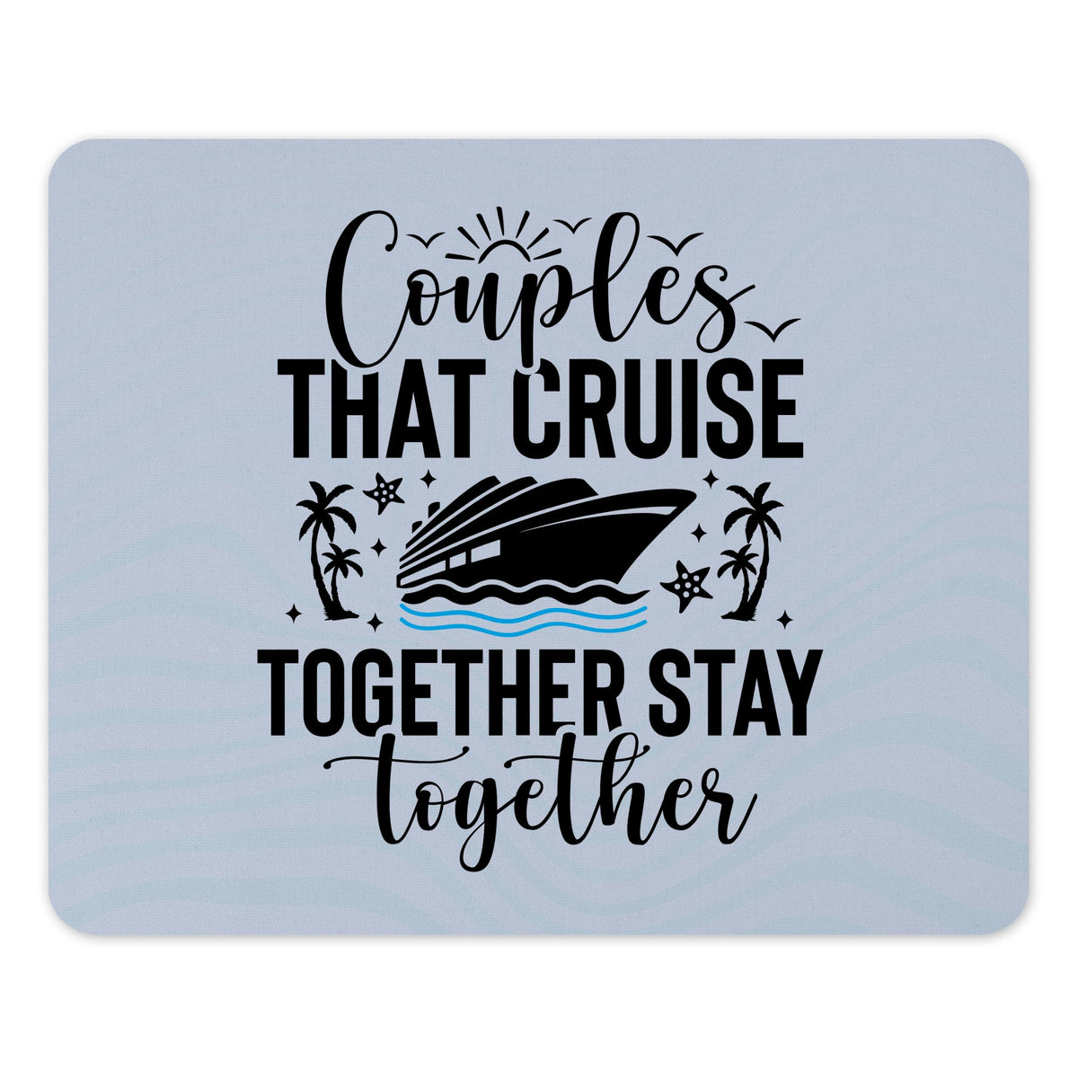 Couples That Cruise Together Stay Together product