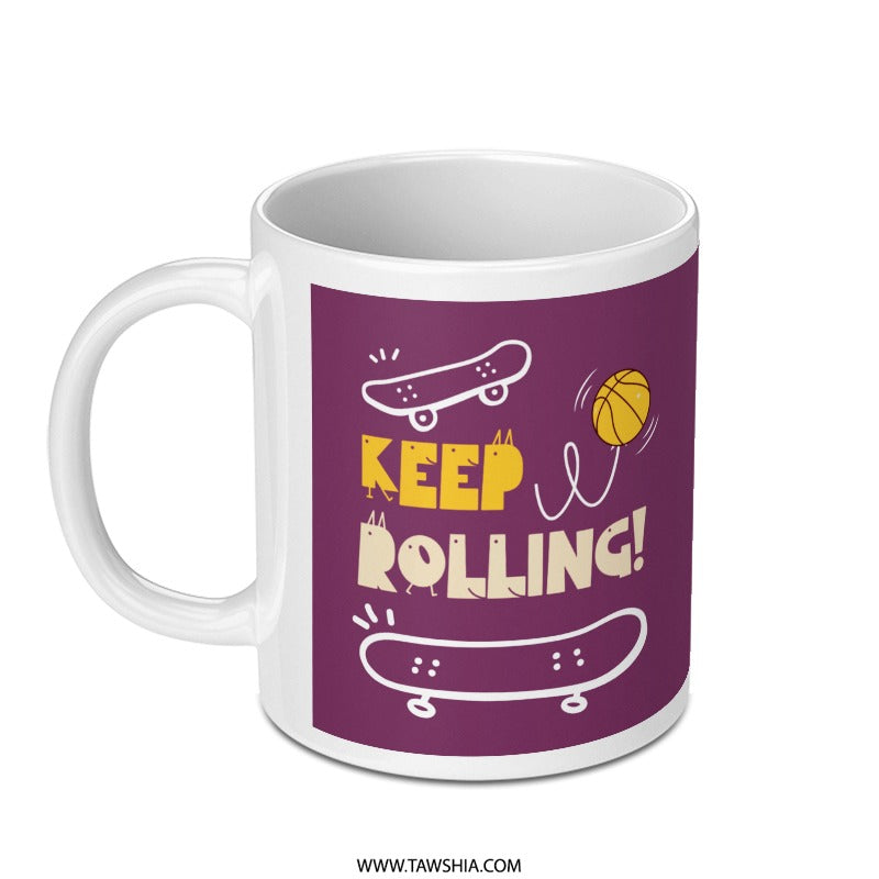 Keep Rolling Skateboard and Basketball Design Mug product