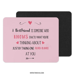 Best Friend Mouse Pad, Gift for Friend, Friendship Quote Mousepad, Pink Mousepad, Cute Mouse Pad, Desk Decor, Friend Gift Idea - Tawshia