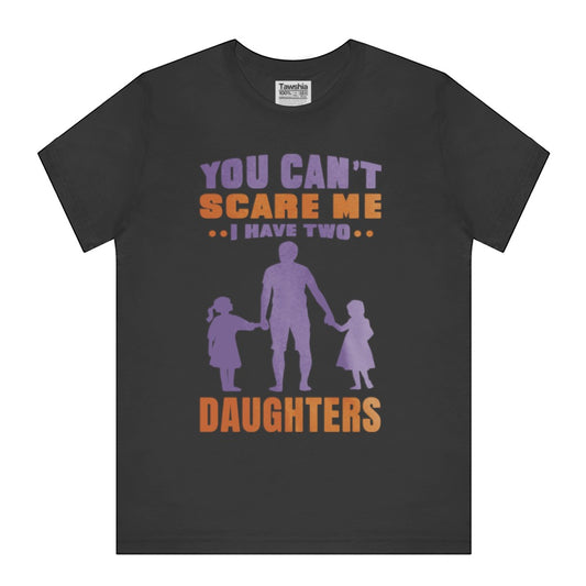 You Can't Scare Me I Have Two Daughters product type