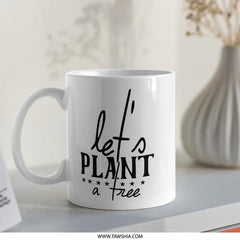 Plant a Tree Mug, Eco Friendly Gift, Nature Lover Present, Gardener Gift, Arbor Day Coffee Cup, Planting Mug, Earth Day Mug - Tawshia