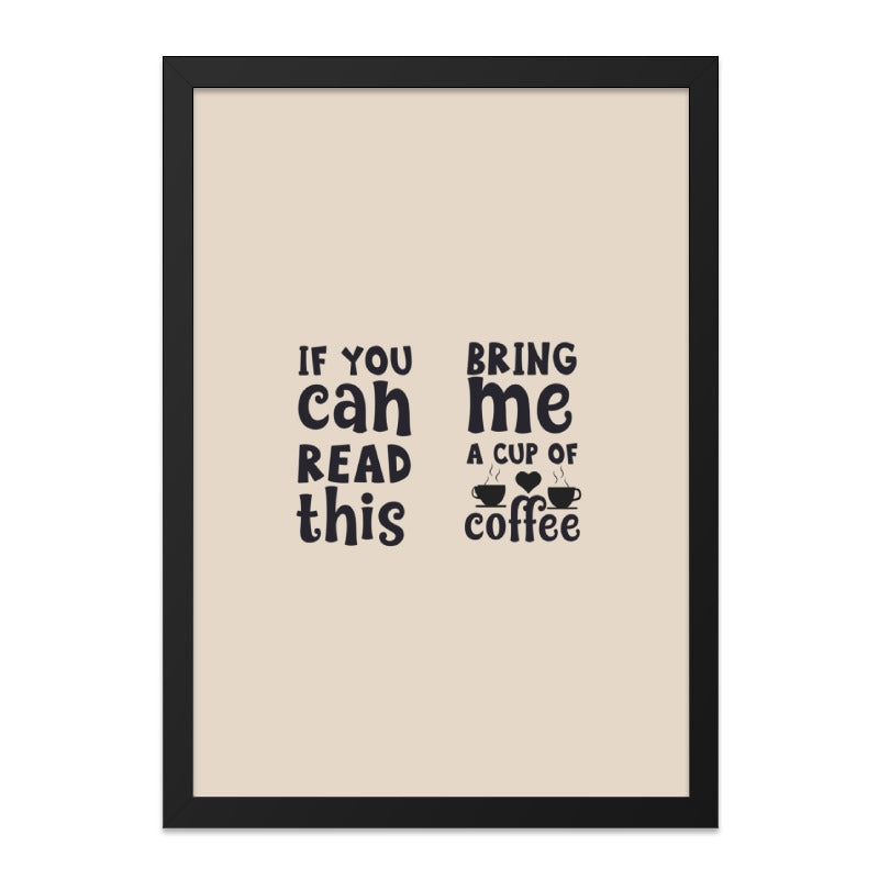 Funny Coffee Lover Wall Art, Bring Me Coffee Print, Caffeine Addict Poster, Home Decor Gift, Coffee Quote Wall Decor - Tawshia