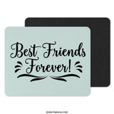 Best Friends Forever Mouse Pad, Friendship Gift, Cute Mousepad, Gift for Bestie, Desk Decor, Personalized Mouse Pad, Work From Home Gift - Tawshia