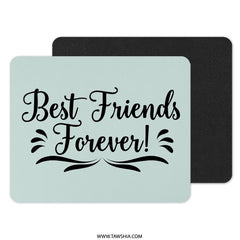Best Friends Forever Mouse Pad, Friendship Gift, Cute Mousepad, Gift for Bestie, Desk Decor, Personalized Mouse Pad, Work From Home Gift - Tawshia