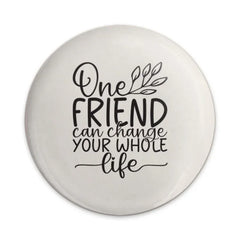 Friendship Pinback Button, Inspirational Friend Quote, Best Friend Gift, Encouragement Present, Friend Appreciation, Thoughtful Badge - Tawshia