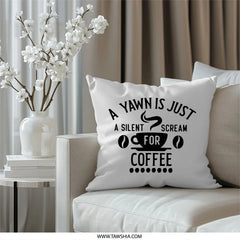Coffee Lover Pillow, Funny Coffee Quote Pillow, Caffeine Addict Throw Pillow, Coffee Bean Home Decor, Silent Scream Gift Pillow, Cozy Pillow - Tawshia
