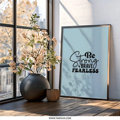 Be Strong Brave Fearless Wall Art, Motivational Decor, Inspirational Quote Print, Positive Affirmation, Home Office Wall Decor - Tawshia