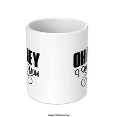 Oh Honey I Am That Mom Mug, Funny Mom Mug, Mother's Day Mug, Gift for Mom, Cute Mom Mug, Mom Life Coffee Mug, Best Mom Ever, Mom Gifts - Tawshia