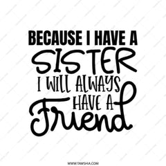 Sister Friend Tote Bag, Gift For Sister, Best Friend Tote, Sister Quote Bag, Sister Birthday Gift, Sister Christmas Gift, Cute Tote - Tawshia