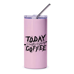Coffee Tumbler, Today Brought To You By Coffee, Funny Coffee Lover Gift, Gift For Coworker, Coffee Cup, Coffee Tumblers, Gift For Her - Tawshia