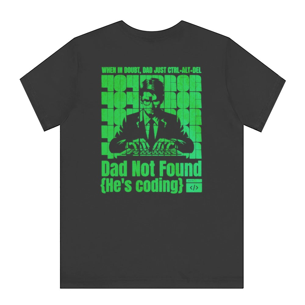 Dad Not Found Coding Graphic T-shirt product