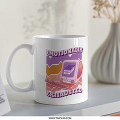Emotionally Exhausted Computer Design Mug product