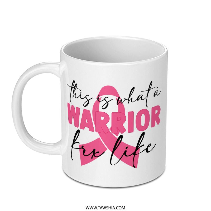 Warrior for Life Mug, Breast Cancer Awareness, Ribbon Mug, Inspirational Mug, Gift for Survivor, Support Mug - Tawshia