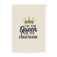 Queen of Classroom Photographic Prints, Teacher Gift, Classroom Decor, School Prints, Teacher Appreciation, Educator Print, Wall Art - Tawshia