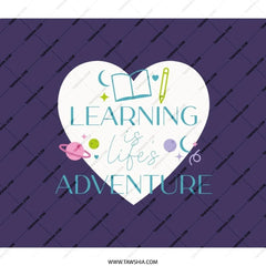 Learning is Adventure Backpack, Education Back Pack, Student Back Pack, School Back Pack, Book Back Pack, Back to School BackPack - Tawshia