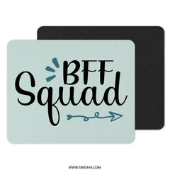 BFF Squad Mouse Pad, Best Friend Gift, Friendship Mousepad, Cute Desk Decor, Office Gift, Squad Goals, Fun Mousepad - Tawshia