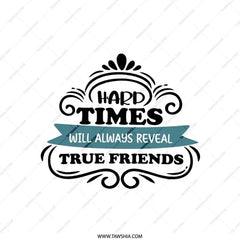True Friends Pillow, Friendship Quote Pillow, Gift For Best Friend, Hard Times Quote Pillow, Supportive Friend Pillow, Home Decor Pillow - Tawshia
