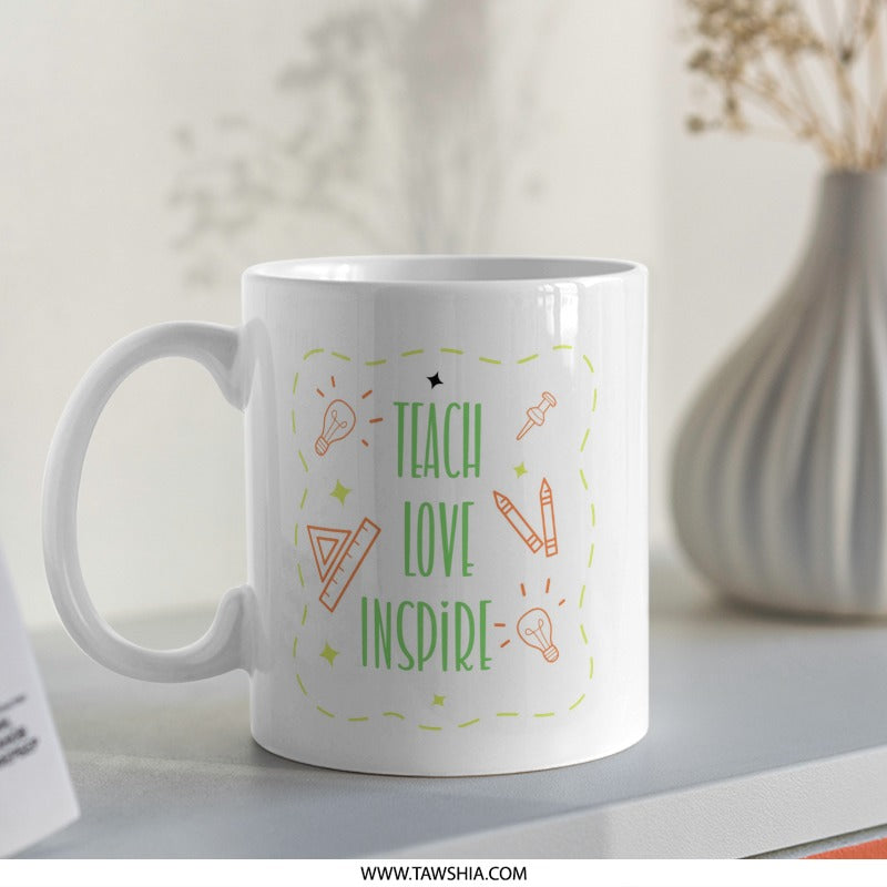 Teacher Appreciation Mug, Teach Love Inspire Mug, Educator Gift, Teacher Mug, Inspiring Mug, Coffee Mug, Gift for Teacher - Tawshia