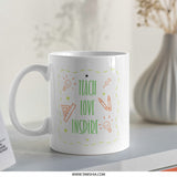 Teacher Appreciation Mug, Teach Love Inspire Mug, Educator Gift, Teacher Mug, Inspiring Mug, Coffee Mug, Gift for Teacher - Tawshia