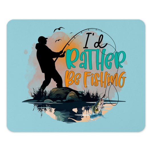 Fishing Mouse Pad, Fisherman Gift, I'd Rather Be Fishing, Bass Fishing, Angler Gift, Funny Mousepad, Personalized Mousepad - Tawshia