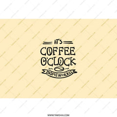 Coffee O'Clock Tumbler, Funny Coffee Tumbler, Coffee Lover Gift, Work From Home Tumbler, Coffee Addict Tumbler, Travel Tumbler, Gift for Her - Tawshia