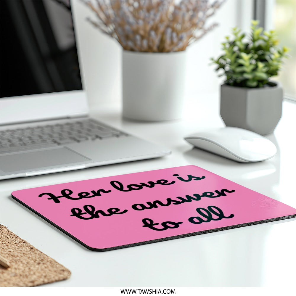 Her Love Is The Answer Mouse Pad, Pink Mousepad, Desk Accessories, Cute Office Decor, Inspirational Quote Mouse Pad, Gift For Her, Stylish - Tawshia