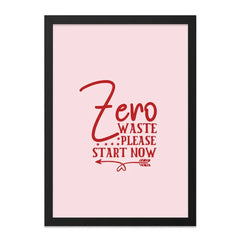 Zero Waste Please Wall Art, Start Now Poster, Motivational Print, Inspirational Decor, Eco Friendly Gift, Minimalist Design - Tawshia