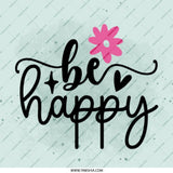 Be Happy Pinback, Motivational Pin, Inspirational Gift, Positive Vibes, Floral Pin, Cute Pin, Good Vibes Pinback, Encouragement Pin - Tawshia