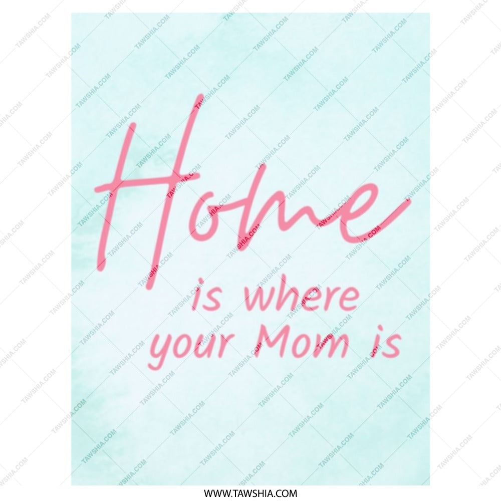 Home is Where Mom is Tote Bag, Mothers Day Gift, Mom Love Design Tote, Cute Mom Quote Tote, Everyday Tote Bag, Gift for Mom - Tawshia