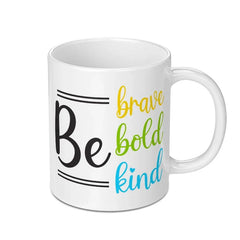 Be Brave Bold Kind Mug, Inspirational Quote Mug, Positive Affirmation, Encouragement Gift, Motivational Coffee Mug, Gift for Her - Tawshia