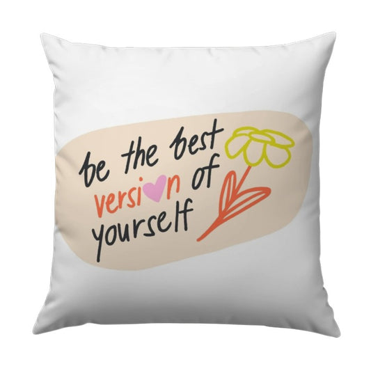 Best Version Pillow, Motivational Quote Pillow, Flower Pillow, Inspirational Gift, Home Decor Pillow, Positive Message Pillow, Trendy Pillow - Tawshia