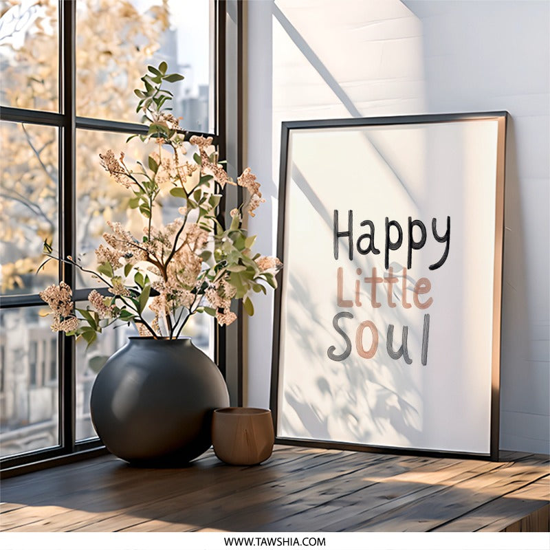 Happy Little Soul Art, Inspirational Wall Art, Positive Quote Print, Cute Nursery Decor, Motivational Saying, Home Decor - Tawshia