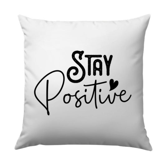 Stay Positive Pillow, Motivational Decor, Inspirational Pillow, Home Decor Pillow, Positive Vibes, Throw Pillow, Accent Pillow - Tawshia