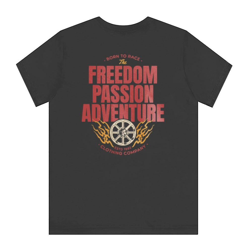 Born to Race Freedom Passion Adventure T-Shirt