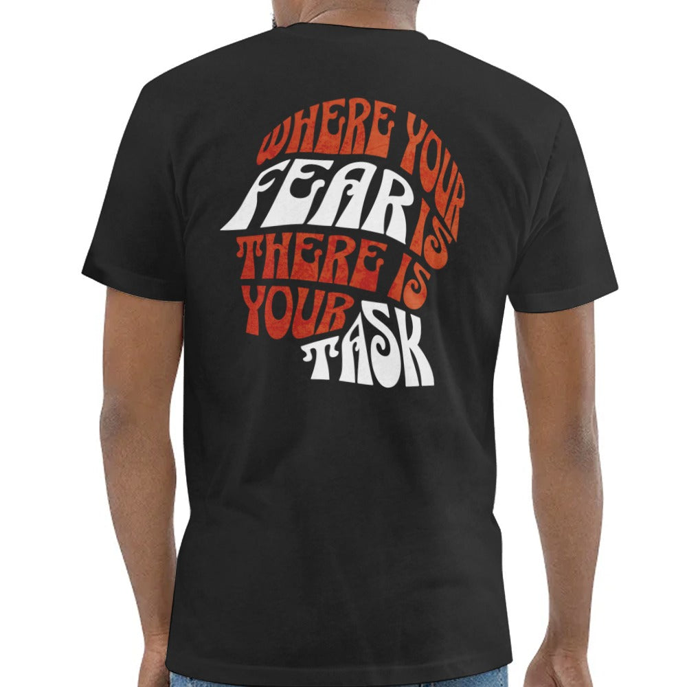 Where Your Fear Is There Is Your Task t-shirt product