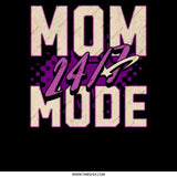 Mom Mode 24/7 Graphic Print product