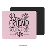 Inspirational Friend Mouse Pad, Best Friend Gift Idea, Motivational Quote Desk Accessory, Pink Mousepad for Her, Office Decor - Tawshia