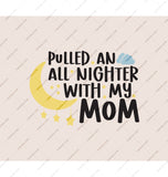 Pulled An All Nighter With My Mom product